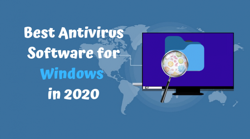 Best Antivirus for Windows in 2020