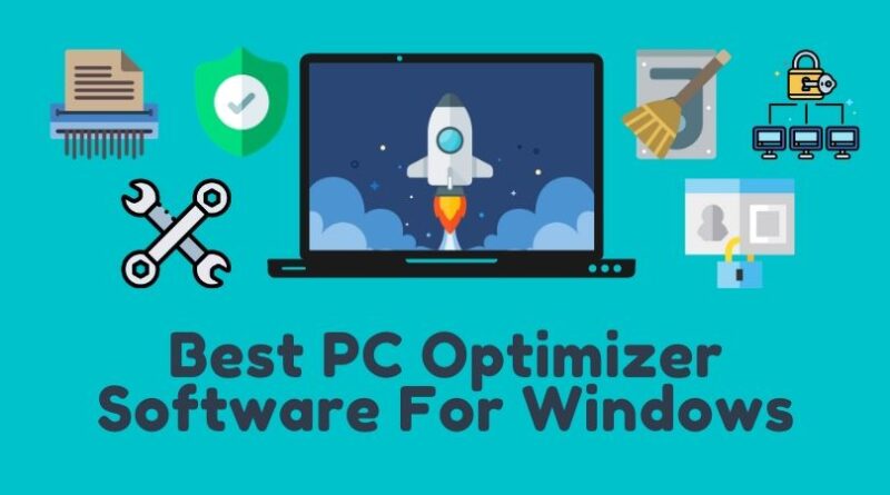 Best PC Optimizer Software for Windows