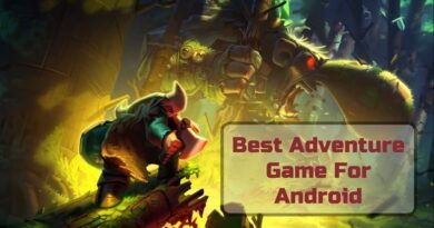 Best Advantures Games for Android
